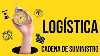 LOGÍSTICA EN LA CADENA DE SUMINISTRO [upl. by Theola593]