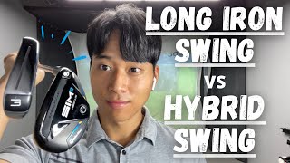 LONG IRON SWING vs HYBRID SWING what is the difference [upl. by Raimund]