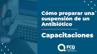 Cómo preparar una suspensión de un Antibiótico [upl. by Ecirad]