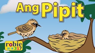 Ang Pipit  Classic Filipino Folk Song  robie317 [upl. by Festatus]