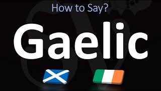 How to Pronounce Gaelic CORRECTLY  Irish VS Scottish [upl. by Nylrehc]