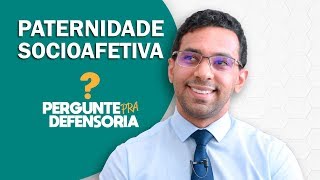 Paternidade socioafetiva O que é Como fazer o reconhecimento [upl. by Canada]