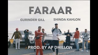 FARAAR  GURINDER GILL  SHINDA KAHLON  AP DHILLON [upl. by Lesna]