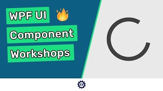 Loading Spinner  WPF UI COMPONENT WORKSHOP [upl. by Eckardt164]