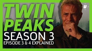 Twin Peaks Season 3 Episode 3 amp 4 Breakdown [upl. by Geiger791]