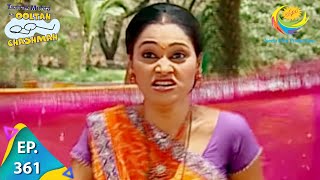 Taarak Mehta Ka Ooltah Chashmah  Episode 361  Full Episode [upl. by Weiner]