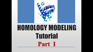 Homology Modeling Tutorial PART 1 [upl. by Ydnim]