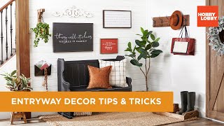 Entryway Decor Tips amp Tricks  Hobby Lobby® [upl. by Einittirb]