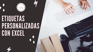 Cómo hacer etiquetas personalizadas en Excel [upl. by Nylodnewg]