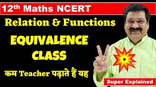 7 Equivalence Class 12th Maths NCERT Chapter 1 Relations amp Functions Equivalence Class in Maths [upl. by Llerreg]