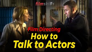 Film Directing Tutorial  How to Talk to Actors [upl. by Afatsom]