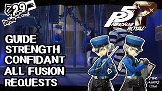 Guide Strength Confidant All Twin Wardens Fusion Requests  Persona 5 Royal P5R [upl. by Naujled]