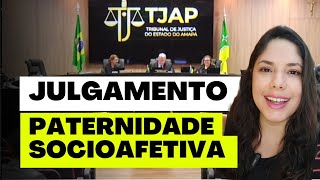 JULGAMENTO PATERNIDADE SOCIOAFETIVA [upl. by Eillen719]