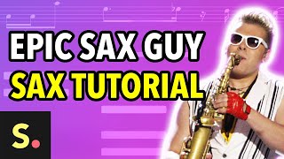 Epic Sax Guy Tutorial  Saxplained [upl. by Htidirem]