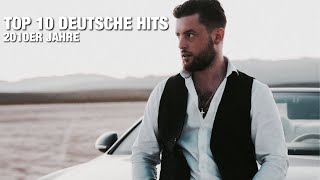 TOP 10 DEUTSCHE SONGS 20102019🇩🇪🔥😨 [upl. by Ekal]