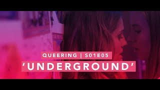 Q U E E R I N G  LGBTQ Web series  S01E05  “Undergroundquot [upl. by Nrubyar630]